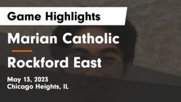 Marian Catholic  vs Rockford East  Game Highlights - May 13, 2023