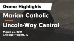 Marian Catholic  vs Lincoln-Way Central  Game Highlights - March 23, 2024