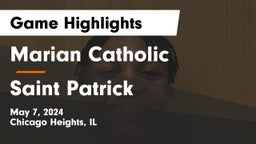 Marian Catholic  vs Saint Patrick  Game Highlights - May 7, 2024