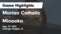 Marian Catholic  vs Minooka  Game Highlights - Aug. 27, 2022