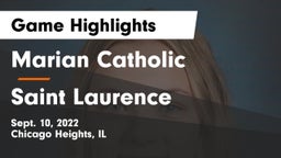 Marian Catholic  vs Saint Laurence  Game Highlights - Sept. 10, 2022