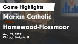 Marian Catholic  vs Homewood-Flossmoor  Game Highlights - Aug. 24, 2023