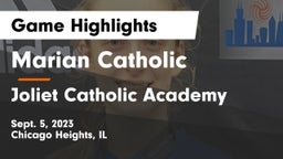 Marian Catholic  vs Joliet Catholic Academy  Game Highlights - Sept. 5, 2023
