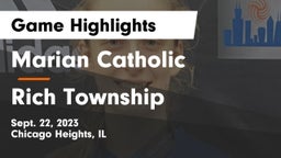 Marian Catholic  vs Rich Township  Game Highlights - Sept. 22, 2023