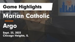 Marian Catholic  vs Argo  Game Highlights - Sept. 23, 2023