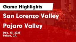 San Lorenzo Valley  vs Pajaro Valley  Game Highlights - Dec. 13, 2023
