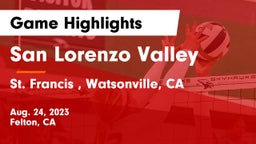 San Lorenzo Valley  vs St. Francis , Watsonville, CA Game Highlights - Aug. 24, 2023