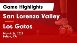 San Lorenzo Valley  vs Los Gatos  Game Highlights - March 26, 2023