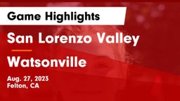 San Lorenzo Valley  vs Watsonville Game Highlights - Aug. 27, 2023