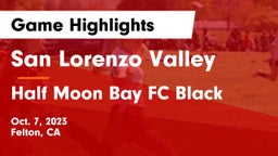 San Lorenzo Valley  vs Half Moon Bay FC Black Game Highlights - Oct. 7, 2023