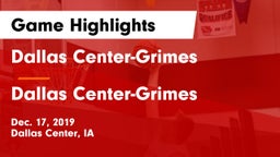 Dallas Center-Grimes  vs Dallas Center-Grimes  Game Highlights - Dec. 17, 2019