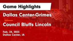 Dallas Center-Grimes  vs Council Bluffs Lincoln  Game Highlights - Feb. 24, 2023