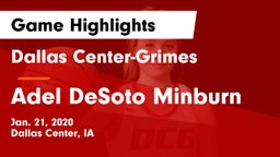 Dallas Center-Grimes  vs Adel DeSoto Minburn Game Highlights - Jan. 21, 2020