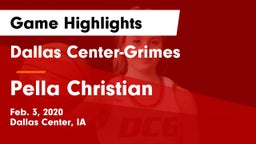 Dallas Center-Grimes  vs Pella Christian  Game Highlights - Feb. 3, 2020