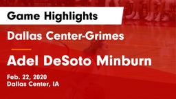 Dallas Center-Grimes  vs Adel DeSoto Minburn Game Highlights - Feb. 22, 2020