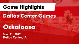 Dallas Center-Grimes  vs Oskaloosa  Game Highlights - Jan. 21, 2022