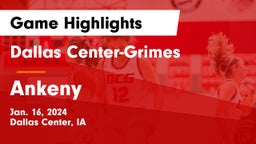 Dallas Center-Grimes  vs Ankeny  Game Highlights - Jan. 16, 2024