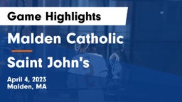 Malden Catholic  vs Saint John's  Game Highlights - April 4, 2023
