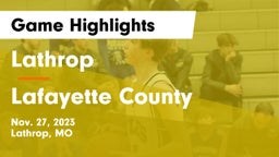 Lathrop  vs Lafayette County  Game Highlights - Nov. 27, 2023
