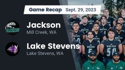 Recap: Jackson  vs. Lake Stevens  2023