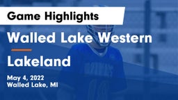 Walled Lake Western  vs Lakeland  Game Highlights - May 4, 2022