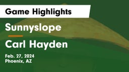 Sunnyslope  vs Carl Hayden  Game Highlights - Feb. 27, 2024