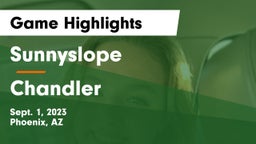 Sunnyslope  vs Chandler  Game Highlights - Sept. 1, 2023