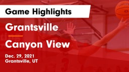 Grantsville  vs Canyon View  Game Highlights - Dec. 29, 2021
