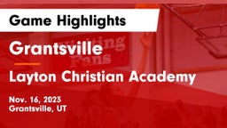 Grantsville  vs Layton Christian Academy  Game Highlights - Nov. 16, 2023