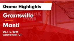 Grantsville  vs Manti  Game Highlights - Dec. 5, 2023