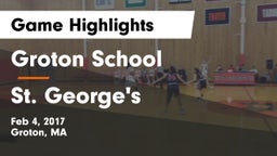 Groton School  vs St. George's Game Highlights - Feb 4, 2017