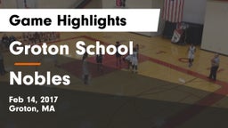 Groton School  vs Nobles Game Highlights - Feb 14, 2017