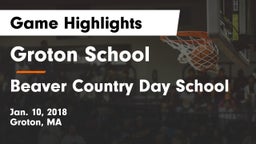 Groton School  vs Beaver Country Day School Game Highlights - Jan. 10, 2018