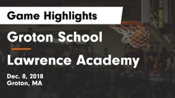 Groton School  vs Lawrence Academy  Game Highlights - Dec. 8, 2018