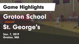 Groton School  vs St. George's  Game Highlights - Jan. 7, 2019