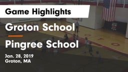 Groton School  vs Pingree School Game Highlights - Jan. 28, 2019