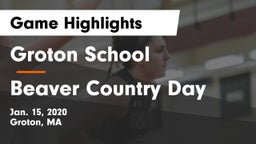 Groton School  vs Beaver Country Day Game Highlights - Jan. 15, 2020