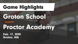 Groton School  vs Proctor Academy  Game Highlights - Feb. 17, 2020