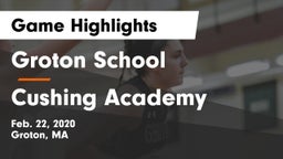 Groton School  vs Cushing Academy  Game Highlights - Feb. 22, 2020