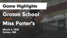 Groton School  vs Miss Porter's  Game Highlights - March 4, 2020