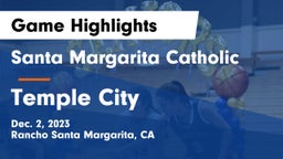 Santa Margarita Catholic  vs Temple City  Game Highlights - Dec. 2, 2023