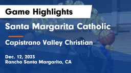 Santa Margarita Catholic  vs Capistrano Valley Christian  Game Highlights - Dec. 12, 2023