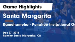 Santa Margarita  vs Kamehameha - Punahou Invitational Game 1 Game Highlights - Dec 27, 2016