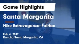 Santa Margarita  vs Nike Extravaganza--Fairfax Game Highlights - Feb 4, 2017