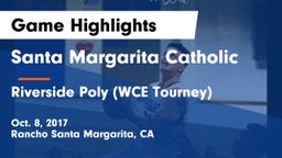 Santa Margarita Catholic  vs Riverside Poly (WCE Tourney) Game Highlights - Oct. 8, 2017