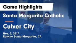 Santa Margarita Catholic  vs Culver City  Game Highlights - Nov. 5, 2017