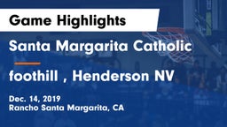 Santa Margarita Catholic  vs foothill , Henderson NV Game Highlights - Dec. 14, 2019