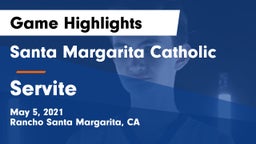 Santa Margarita Catholic  vs Servite Game Highlights - May 5, 2021