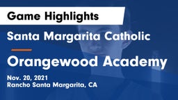 Santa Margarita Catholic  vs Orangewood Academy Game Highlights - Nov. 20, 2021