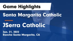 Santa Margarita Catholic  vs JSerra Catholic  Game Highlights - Jan. 21, 2022